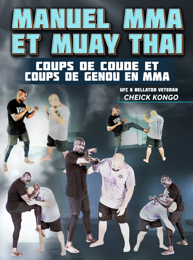 Manuel MMA et Muay Thai by Cheick Kongo