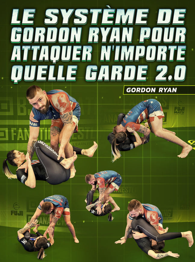 Le Système de Gordon Ryan Pour Attaquer N'Importe Quelle Garde 2 by Gordon Ryan