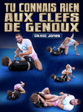 Tu Connais Rien Aux Clefs De Genoux by Craig Jones
