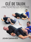 Cle De Talon Comprendre Le Systeme by John Danaher