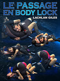 Le Passage En Body Lock by Lachlan Giles