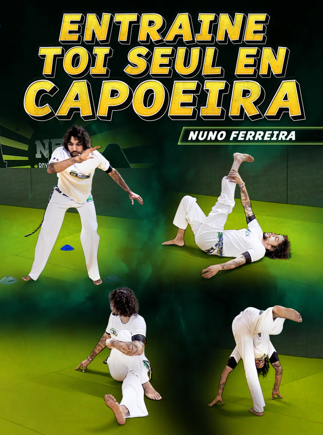 Entraine Toi Seul En Capoeira by Nuno Ferreira