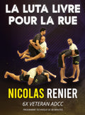 La Luta Livre Pour la Rue Comment Se Relever by Nicolas Renier