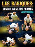 Les Basiques Ouvrir La Garde Fermée by Nicolas Renier