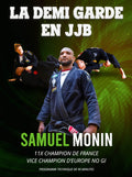La Demi Garde En JJB by Samuel Monin
