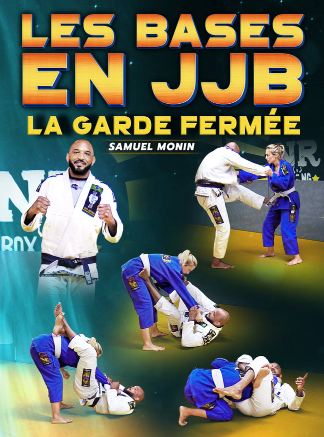Les Bases En JJB La Garde Fermée by Samuel Monin