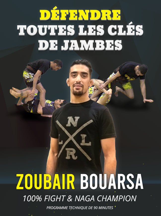 Defendre Toutes Les Cles De Jambes by Zoubair Bouarsa